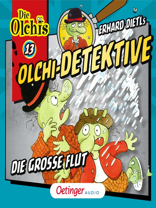 Title details for Olchi-Detektive 13. Die große Flut by Erhard Dietl - Wait list